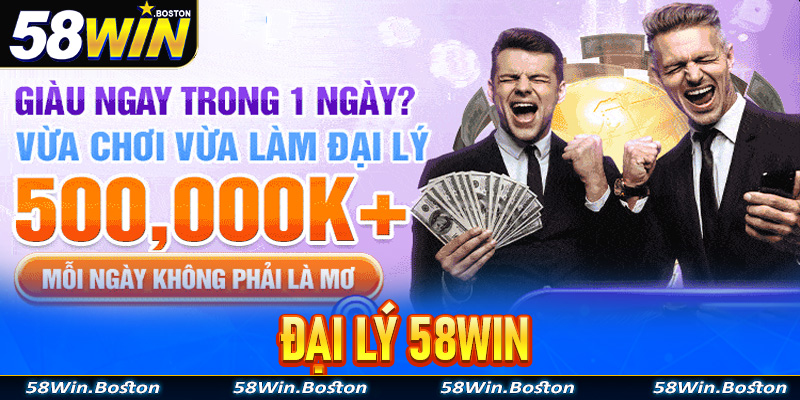 đại lý 58WIN