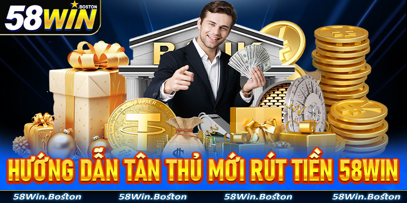 rút tiền 58Win